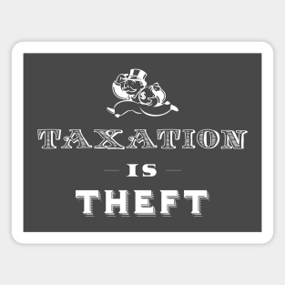 Taxation is Theft Magnet